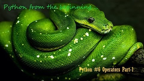 #Python #6 | #Operators Part 1