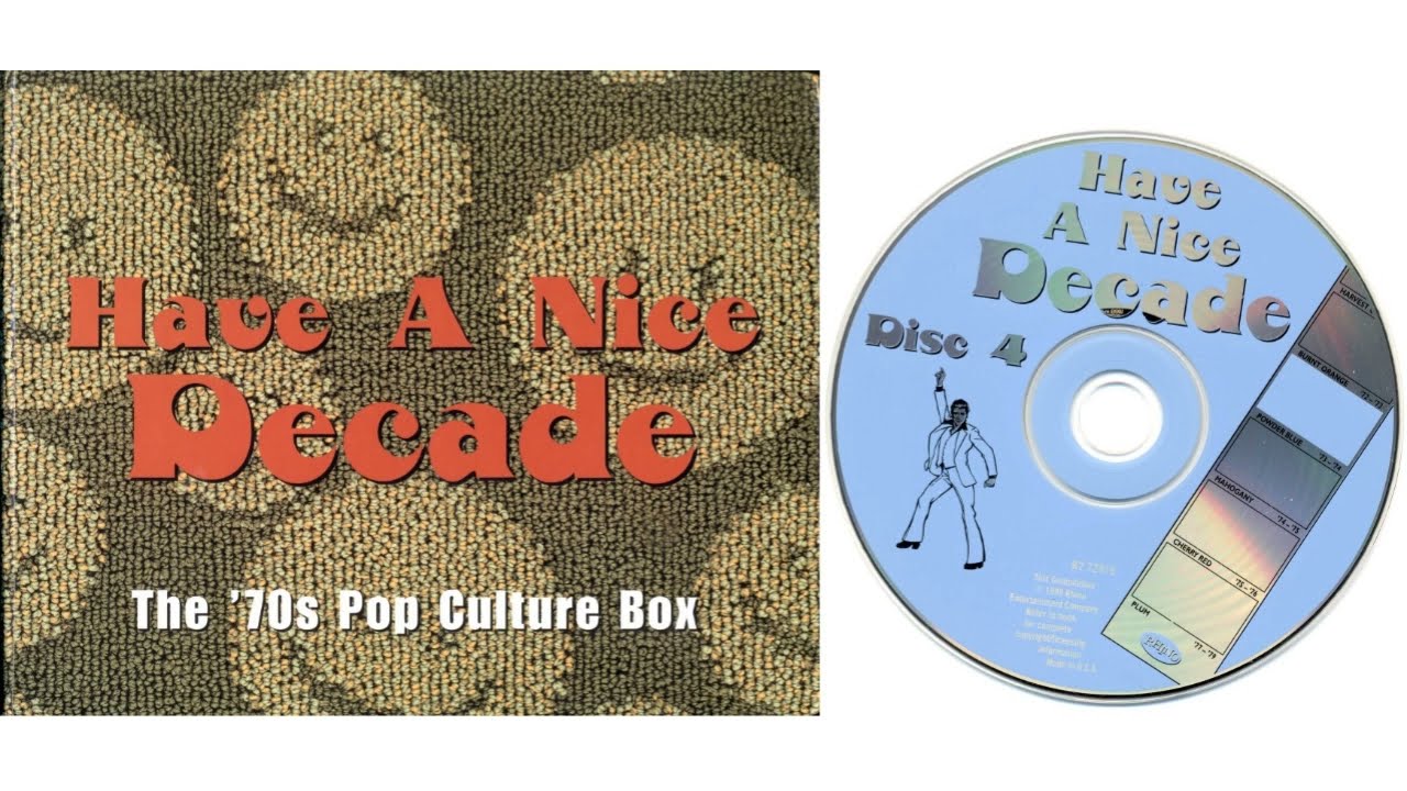 Have A Nice Decade: The '70s Pop Culture Box CD4 - YouTube