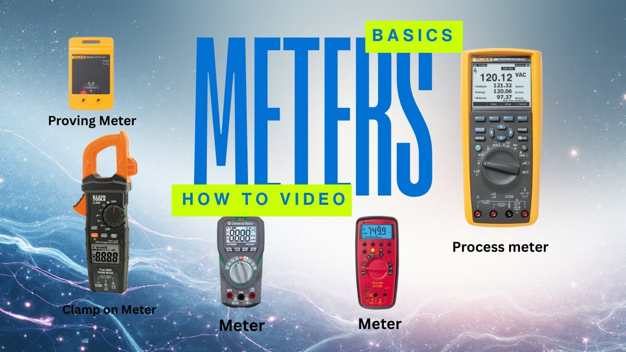 Meter Basics for Electricians | Learn, Understand & Troubleshoot Like a ...