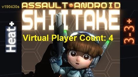 Assault Android Cactus: Shiitake vs. (VPC4) Heat+ S+