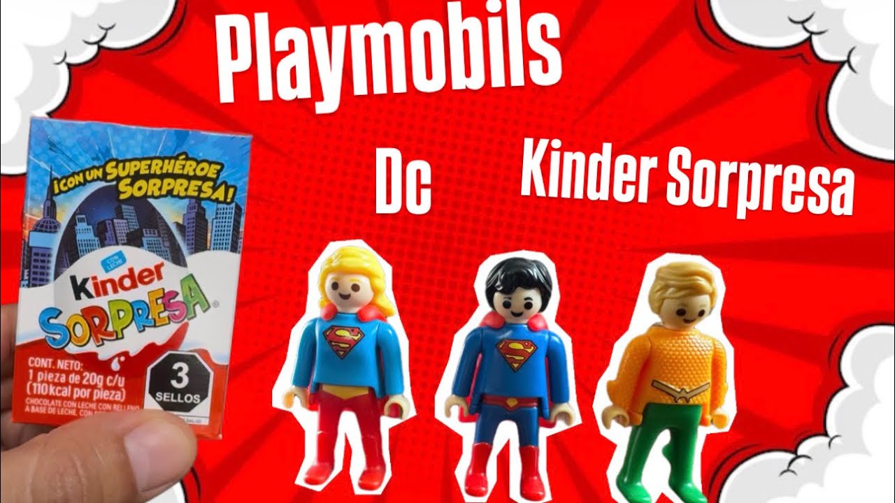 Kinder Sorpresa!!! Buscando Playmobils de DC en Kinder Sorpresa ...
