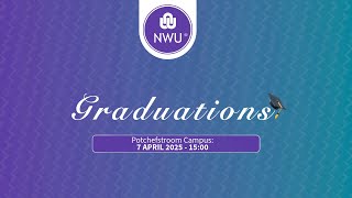 Graduation Ceremony | Potchefstroom Campus | 7 April 2025