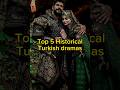 Top 5 Must-Watch Historical Turkish Dramas of All Time 🎬