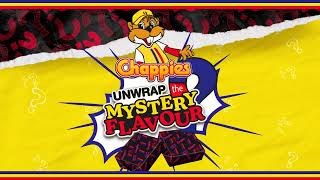 Look for Chappies in a mysterious wrapper and guess the mystery flavour for a chance to WIN!