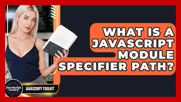 What Is A JavaScript Module Specifier Path? - JavaScript Toolkit