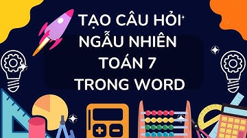 Tạo câu hỏi trắc nghiệm ngẫu nhiên trong Word theo SGK mới| AIOMT Premium