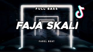 DJ VIRAL FAJA SKALI FYP TIKTOK🔥- (Farel Beat)Nwrmx2k24