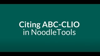 Citing ABC CLIO in NoodleTools 2025