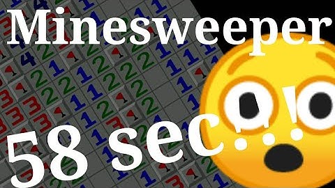 Minesweeper Android 2019 [0:58]