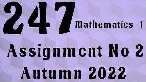 AIOU Code 247 Solved Assignment No.2 Autumn 2022 #aiou #aiousolveassignments
