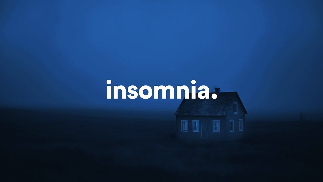 insomnia. - YouTube