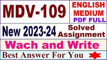 MDV 109 solved assignment 2023-24 in English / mdv 109 solved assignment 2024 / ignou mdv 109 2024