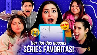 TIER LIST DAS NOSSAS SERIES FAVORITAS ft. Alice Aquino, Gabs, Jessica Ballut e Thaissa Ballut