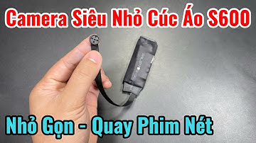 Camera Siêu Nhỏ S600 Không Dây – Ngụy Trang Cúc Áo/Đinh Vít, Pin 24h, Xem Từ Xa 24/24 Cực Tốt