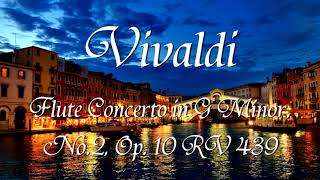 Vivaldi - Flute Concerto in G Minor, Op. 10, RV 439