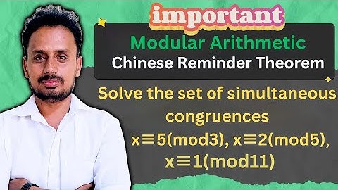 The Chinese Reminder Theorem | Solve the Linear Congruences
