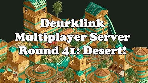 OpenRCT2 Multiplayer Server Round 41 - Desert!