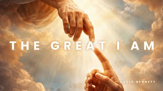 The Great I Am Needed This Dave Official