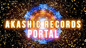 AKASHIC RECORDS PORTAL ~ Remember The Secrets of Life ~ Higher Power Meditation Music