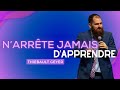 Narrte jamais dapprendre  thibault geyer  260524  louange