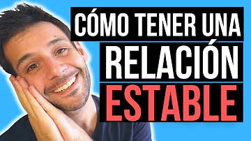 ¿Cómo es una relación estable?