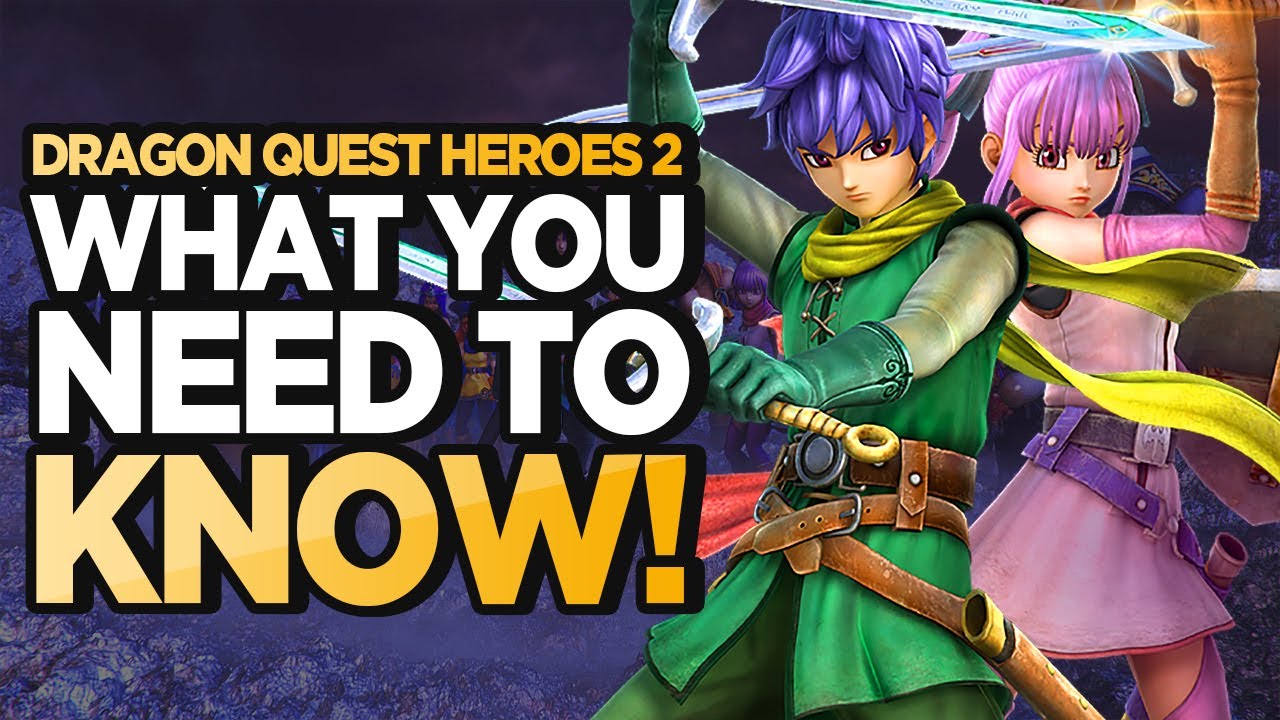 dragon quest hero 2  2022  Dragon Quest Heroes II: Những điều bạn cần biết!