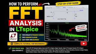 How to perform FFT analysis in LTspice | How to Use FFT in LTspice for Harmonic Analysis