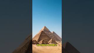 Why Are There NO Doors on the Great Pyramids