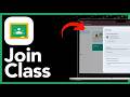 How To Join A Class On Google Classroom - Step By Step (2026)