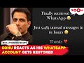 Sonu soods blocked whatsapp account finally gets restored after 61 hours