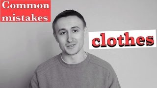 Исправляем ошибки: CLOTHES