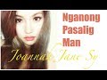 Joannah Jane Sy - NGANONG PASALIG MAN (Kuya Bryan - OBM)