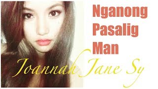Joannah Jane Sy - NGANONG PASALIG MAN (Kuya Bryan - OBM) chords