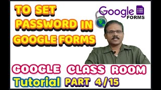 How to set a Simple Password in Google Form...FIRST LEVEL (PART 4/15)