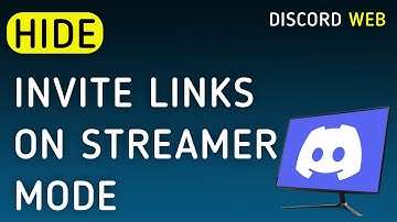 How To Hide Invite Links On Discord Web Streamer Mode On PC (New Update)