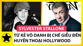 Sylvester Stallone - Từ Kẻ Vô Danh Bị Chế Giễu Tới Huyền Thoại Hollywood