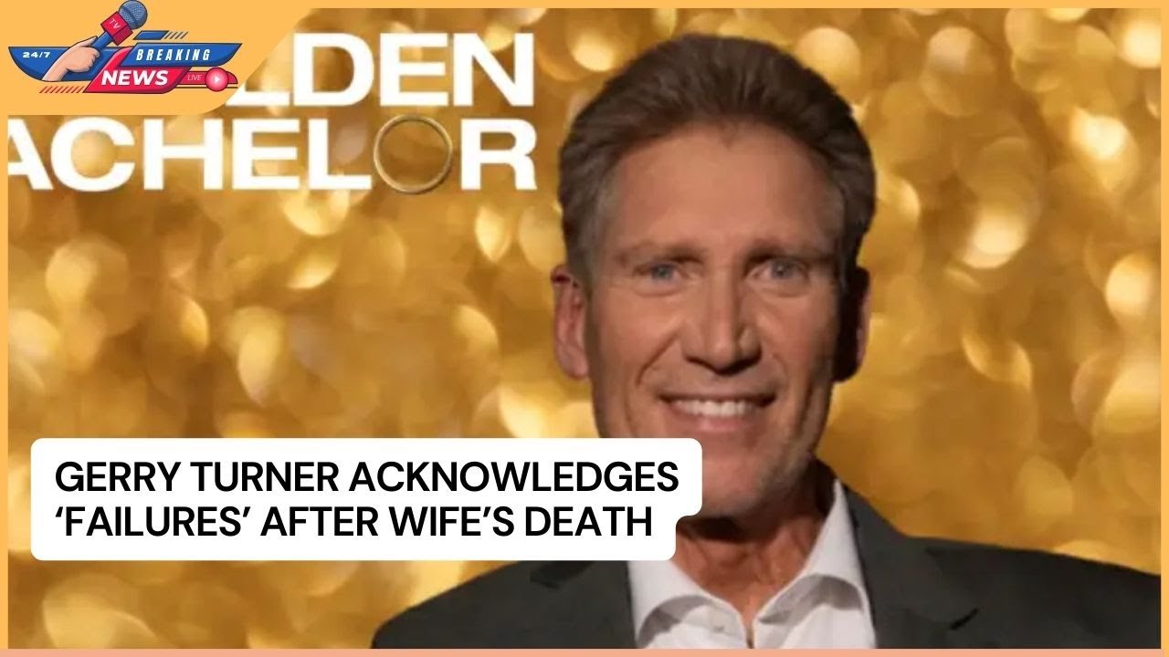 Gerry Turner Acknowledges 'Failures' After Wife's Death YouTube