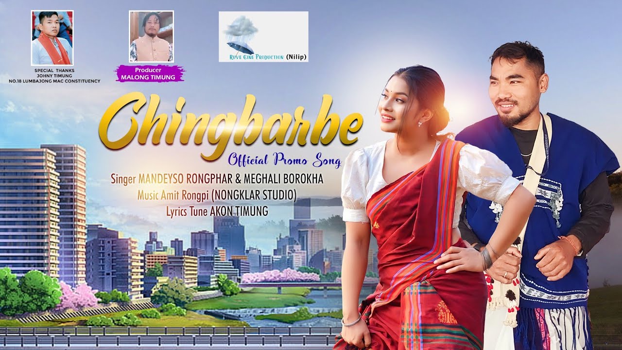 CHINGBARBE  Official Promo Song   2024 Mandeyso Rongphar  Meghali Borkha   highlights karbi