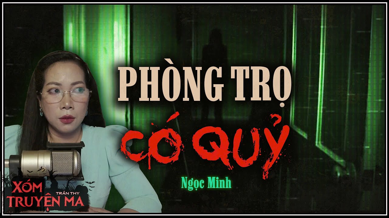 Nghe truyện ma: Phòng Trọ Có Quỷ - Lên phố lập nghiệp gặp quỷ dị | Mc Trần Thy Xóm Truyện Ma