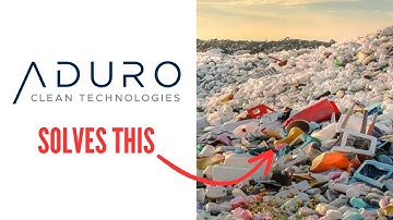 Aduro Clean Technologies: The Recycling Tech Works