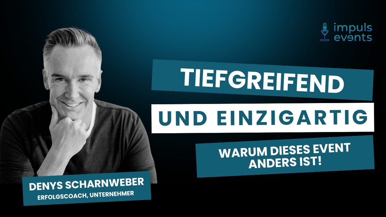 „Warum Denys Scharnweber von Impuls Events begeistert ist – Ein Event wie kein anderes!“