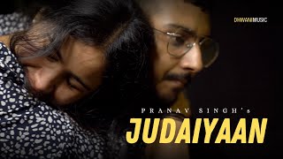 Judaiyaan - PRANAV SINGH (Lyrical Video 4k)