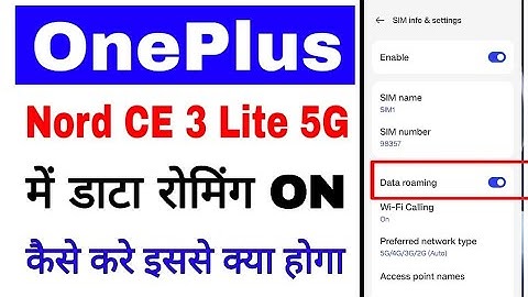 Oneplus nord ce 3 lite 5g me data roaming on/use kaise kare। Oneplus nord ce 3 lite data roaming