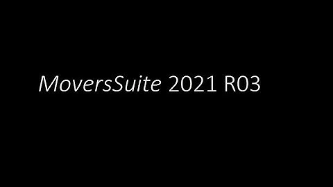 MoversSuite 2021 R03 Overview