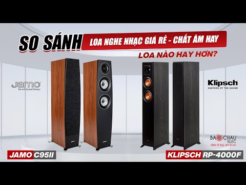 Video Loa Jamo C95 II & Loa Klipsch RP 4000F: Loa Nghe Nhạc... - youtube