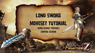 Monster Hunter Frontier: Long Sword Moveset Tutorial