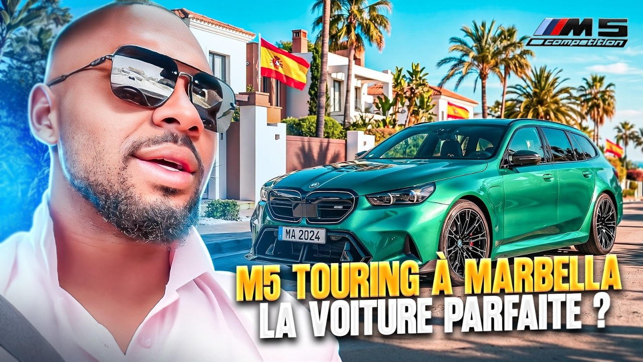 BMW M5 TOURING À MARBELLA 🌴 : LA VOITURE PARFAITE ?