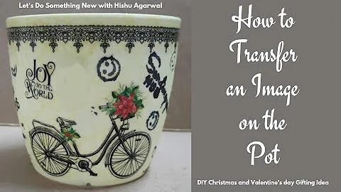 How To Transfer an Image on Plastic Pot | DIY Home Decor Idea for Christmas | Fast Image Transfer