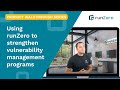 How to use runzero to strengthen vulnerability management programs