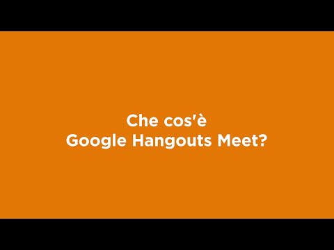 Video: Che cos'è Google Meet e Hangouts?